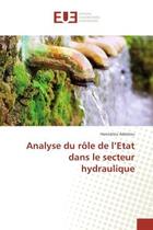 Couverture du livre « Analyse du role de l'etat dans le secteur hydraulique » de Hannatou Adamou aux éditions Editions Universitaires Europeennes