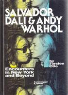 Couverture du livre « Salvador dali & andy warhol encounters in new york and beyond » de Otte Torsten aux éditions Scheidegger