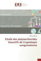 Couverture du livre « Etude des polysaccharides bioactifs de Cryptolepis sanguinolenta » de Sipping aux éditions Editions Universitaires Europeennes