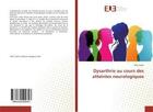 Couverture du livre « Dysarthrie au cours des atteintes neurologiques » de  aux éditions Editions Universitaires Europeennes