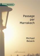 Couverture du livre « Passage par marrakech » de Besack Michael aux éditions Atramenta