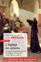 Couverture du livre « L'Eglise en procès ; la réponse des historiens » de Jean Sevillia et Collectif aux éditions Tallandier