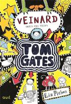 Couverture du livre « Tom Gates Tome 7 : veinard (mais pas trop) » de Liz Pichon aux éditions Seuil Jeunesse