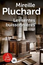 Couverture du livre « Les sentes buissonnières » de Mireille Pluchard aux éditions A Vue D'oeil