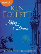 Couverture du livre « Notre-dame - livre audio 1 cd mp3 » de Ken Follett aux éditions Audiolib