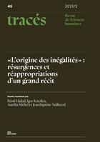 Couverture du livre « TRACES : Tracés, n°45/2023-2 : « L'origine des inégalités » : résurgences et réappropriations d'un grand récit » de Hadad, Krtolic, Mich aux éditions Ens Lyon