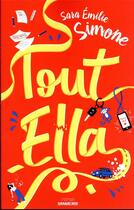 Couverture du livre « Tout Ella » de Sara Emilie Simone aux éditions Sarbacane