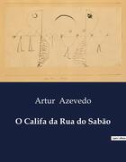 Couverture du livre « O Califa da Rua do Sabão » de Artur Azevedo aux éditions Culturea