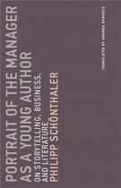 Couverture du livre « Portrait of the manager as a young author: on storytelling, business, and literature » de  aux éditions Mit Press