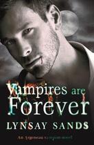 Couverture du livre « Vampires are Forever » de Lynsay Sands aux éditions Orion Digital