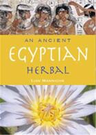 Couverture du livre « Ancient egyptian herbal » de Lise Manniche aux éditions British Museum