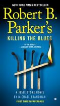 Couverture du livre « Robert B. Parker's Killing the Blues » de Brandman Michael aux éditions Penguin Group Us