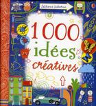 Couverture du livre « 1000 idées créatives » de Fiona Watt aux éditions Usborne