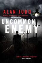 Couverture du livre « Uncommon Enemy » de Judd Alan aux éditions Simon And Schuster Uk