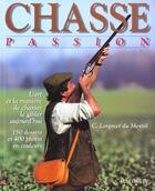 Couverture du livre « Chasse Passion » de Christophe Lorgnier Du Mesnil aux éditions Hachette Pratique