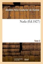Couverture du livre « Nada. tome 2 » de Couturier De Vienne aux éditions Hachette Bnf