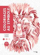 Couverture du livre « Art thérapie : Coloriages au symbole » de Sandrine Fourrier aux éditions Hachette Heroes