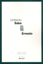 Couverture du livre « Ernesto » de Umberto Saba aux éditions Seuil