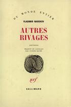Couverture du livre « Autres rivages - autobiographie » de Vladimir Nabokov aux éditions Gallimard