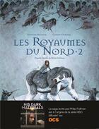 Couverture du livre « Les royaumes du Nord Tome 2 » de Stephane Melchior et Clement Oubrerie aux éditions Gallimard Bd