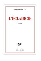 Couverture du livre « L'éclaircie » de Philippe Sollers aux éditions Gallimard