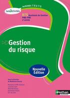 Couverture du livre « Activites 7.2 à 7.5 ; gestion du risque ; BTS assistant de gestion PME-PMI ; 2e année ; livre de l'élève » de  aux éditions Nathan