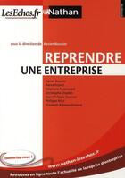 Couverture du livre « Reprendre une entreprise (édition 2009) » de Xavier Bouvier aux éditions Nathan