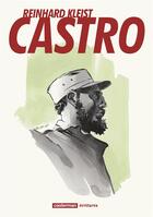 Couverture du livre « Castro » de Reinhard Kleist aux éditions Casterman