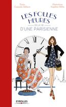 Couverture du livre « Les folles heures de la vie d'une parisienne » de Angeline Melin et Guenolee Milleret aux éditions Eyrolles