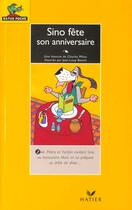 Couverture du livre « Sino Fete Son Anniversaire » de Charles Milou et Jean-Loup Benoit aux éditions Hatier