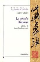 Couverture du livre « La pensée chinoise » de Marcel Granet aux éditions Albin Michel