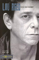 Couverture du livre « Lou Reed ; electric dandy » de Bruno Blum aux éditions Hors Collection