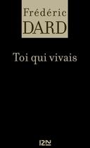 Couverture du livre « Toi qui vivais » de Frederic Dard aux éditions 12-21