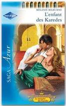 Couverture du livre « L'enfant des Karedes » de Melanie Milburne aux éditions Harlequin