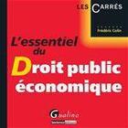 Couverture du livre « L'essentiel du droit public économique » de Frederic Colin aux éditions Gualino