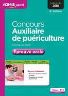 Couverture du livre « Concours auxiliaire de puériculture ; entrée IFAP ; épreuve orale (6e édition) » de Gwenaelle Taloc aux éditions Vuibert