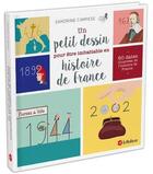 Couverture du livre « Un petit dessin pour être imbattable en histoire de France » de Sandrine Campese aux éditions Le Robert