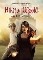 Couverture du livre « Nikita Ofgold : Les neuf Dimensions » de Valentine Watrelot aux éditions Books On Demand