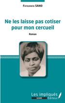 Couverture du livre « Ne les laisse pas cotiser pour mon cercueil » de Fatoumata Sano aux éditions L'harmattan
