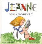 Couverture du livre « Jeanne ; vous connaissez ? » de Agnes Rosenstiehl aux éditions Le Baron Perche