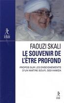 Couverture du livre « Le souvenir de l'être profond » de Faouzi Skali aux éditions Relie