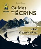 Couverture du livre « Guides en Écrins... d'hier et d'aujourd'hui » de Claude Albrand aux éditions Fournel