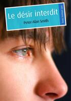 Couverture du livre « Le désir interdit (érotique gay) » de Peter-Alan Smith aux éditions Textes Gais
