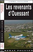 Couverture du livre « Revenants d'Ouessant » de Lionel Guillard aux éditions Ouest & Cie