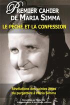 Couverture du livre « Premier cahier de Maria Simma ; le péché et la confession » de Maria Simma aux éditions R.a. Image