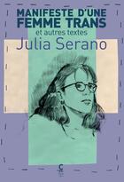 Couverture du livre « Manifeste d'une femme trans et autres textes » de Julia Serano aux éditions Cambourakis