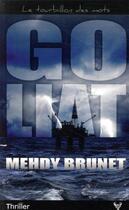 Couverture du livre « Goliat » de Mehdy Brunet aux éditions Taurnada