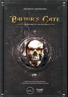 Couverture du livre « Baldur s gate - creation - univers - decryptage » de Degrendel Maxence aux éditions Third Editions