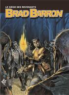 Couverture du livre « Brad Barron Tome 13 : Le siège des revenants » de Tito Faraci et Luca Raimondo aux éditions Editions Swikie