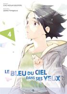 Couverture du livre « Le bleu du ciel dans ses yeux Tome 4 » de Yaeko Ninagawa et Heiwa Busters Chou et Mio Nukaga aux éditions Delcourt